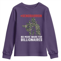 Send Barron Youth Sweatshirt No More Wars For Billionaires