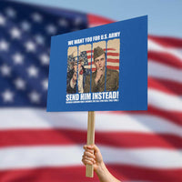 Send Barron Protest Sign We Want You For US Army