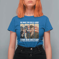 Send Barron T Shirt For Women We Want You For US Army