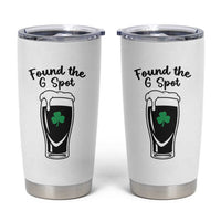 Funny St Patrick’s Day Beer Tumbler Cup Found The G Spot