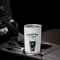 Funny St Patrick’s Day Beer Tumbler Cup Found The G Spot