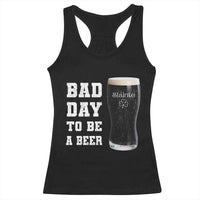 Irish Shamrock Beer Racerback Tank Top Bad Day To Be A Beer