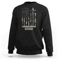Send Barron Sweatshirt Vintage American Flag Camo Hashtag Protest Meme