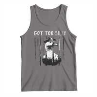 Got Too Silly Goose Meme Tank Top Funny Cowboy Goose Jailbird Prison