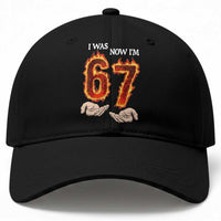 I Was 6 Now I'm 7 Birthday Baseball Cap Funny Six Seven Meme 67 Flame