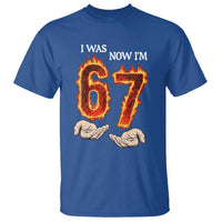 I Was 6 Now I'm 7 Birthday T Shirt Funny Six Seven Meme 67 Flame