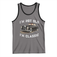 I'm Not Old I'm Classic Tank Top Funny Vintage Car Enthusiast - Wonder Print Shop