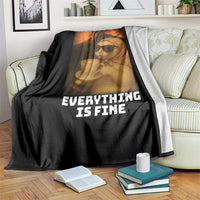 Funny Cat Meme Throw Blanket It Is Fine I Am Fine Every Thing Is Fine - Wonder Print Shop