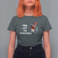 Funny Cute Chicken T Shirt For Women Yep I Talk To Chickens Farm Animal Lover - Wonder Print Shop