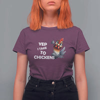 Funny Cute Chicken T Shirt For Women Yep I Talk To Chickens Farm Animal Lover - Wonder Print Shop