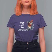 Funny Cute Chicken T Shirt For Women Yep I Talk To Chickens Farm Animal Lover - Wonder Print Shop
