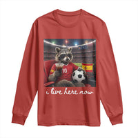 Espana Spain Soccer Football Fan Spanish Flag Long Sleeve Shirt Funny Raccoon I Live Here Now