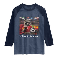 Espana Spain Soccer Football Fan Spanish Flag Raglan Shirt Funny Raccoon I Live Here Now