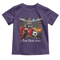 Espana Spain Soccer Football Fan Spanish Flag Toddler T Shirt Funny Raccoon I Live Here Now