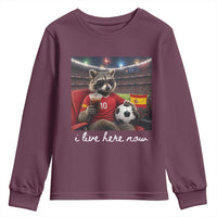 Espana Spain Soccer Football Fan Spanish Flag Youth Sweatshirt Funny Raccoon I Live Here Now