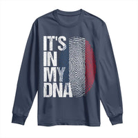 It's in My DNA France French Flag Long Sleeve Shirt