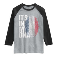 It's in My DNA France French Flag Raglan Shirt