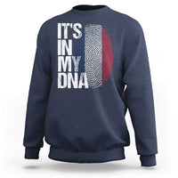 It's in My DNA France French Flag Sweatshirt