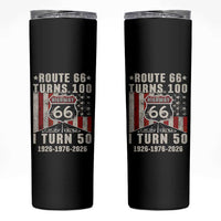 Highway 66 Turn 100 I Turn 50 Skinny Tumbler Vintage 1976 Born American Road Sign Centennial 2026