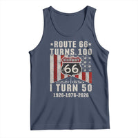 Highway 66 Turn 100 I Turn 50 Tank Top Vintage 1976 Born American Road Sign Centennial 2026
