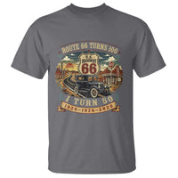 Highway 66 Turn 100 I Turn 50 T Shirt Vintage 1976 Road Sign Antique Car Lover 50 Year Old Gift
