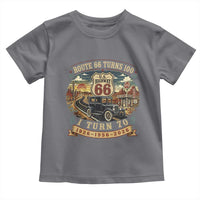 Route Highway 66 Turns 100 I Turn 70 Toddler T Shirt Vintage 1956 Road Sign Antique Car Lover 70th Birthday Gift