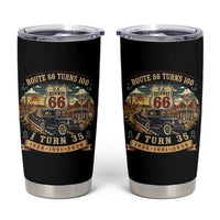 Route Highway 66 Turns 100 I Turn 35 Tumbler Cup Vintage 1991 Road Sign Antique Car Lover 35th Birthday Gift