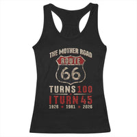 Route Highway 66 Turns 100 I Turn 45 Racerback Tank Top Vintage 1981 Road Sign 45th Birthday Gift