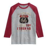 Route Highway 66 Turns 100 I Turn 40 Raglan Shirt Vintage 1986 Road Sign 40th Birthday Gift