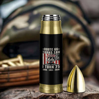 Route Highway 66 Turns 100 I Turn 75 Bullet Tumbler Vintage 1951 Born American Road Sign 75th Birthday Gift