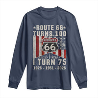 Route Highway 66 Turns 100 I Turn 75 Long Sleeve Shirt Vintage 1951 Born American Road Sign 75th Birthday Gift