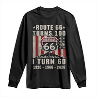 Route Highway 66 Turns 100 I Turn 60 Long Sleeve Shirt Vintage 1966 Born American Road Sign 60th Birthday Gift