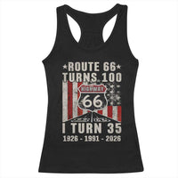 Route Highway 66 Turns 100 I Turn 35 Racerback Tank Top Vintage 1991 Born American Road Sign 35th Birthday Gift