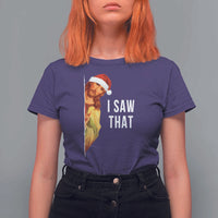 Jesus Christmas Meme T Shirt For Women I Saw That - Wonder Print Shop