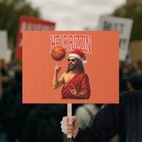 Jesus Basketball Christmas Protest Sign He Is Rizzin - Wonder Print Shop