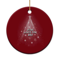Christian Xmas Ceramic Ornament Jesus Loves You Bro - Wonder Print Shop