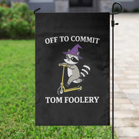 Funny Raccoon Scooter Meme Garden Flag Off To Commit Tom Foolery - Wonder Print Shop