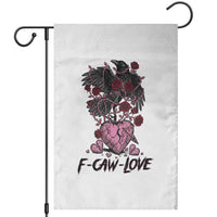 F Caw Love Garden Flag Funny Anti Valentines Day Gothic Bird Meme