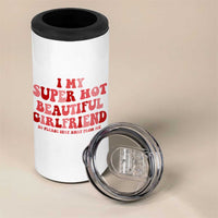 Funny Valentine Couple Quotes 4 in 1 Can Cooler Tumbler I Love My Super Hot Girlfriend - Wonder Print Shop