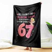 67 Valetines Meme Throw Blanket Funny Teacher Sayings Six Seven - Wonder Print Shop