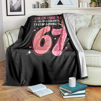 67 Valetines Meme Throw Blanket Funny Teacher Sayings Six Seven - Wonder Print Shop