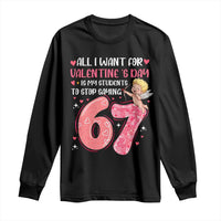67 Valetines Meme Long Sleeve Shirt Funny Teacher Sayings Six Seven - Wonder Print Shop