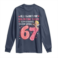 67 Valetines Meme Long Sleeve Shirt Funny Teacher Sayings Six Seven - Wonder Print Shop