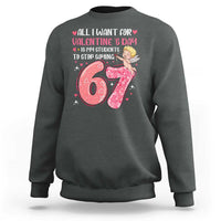 67 Valetines Meme Sweatshirt Funny Teacher Sayings Six Seven - Wonder Print Shop