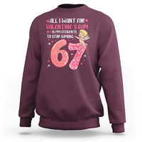 67 Valetines Meme Sweatshirt Funny Teacher Sayings Six Seven - Wonder Print Shop