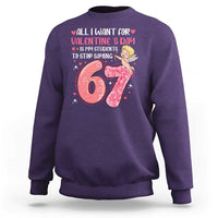 67 Valetines Meme Sweatshirt Funny Teacher Sayings Six Seven - Wonder Print Shop