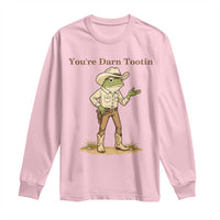 You're Darn Tootin Long Sleeve Shirt Funny Cowboy Frog Meme