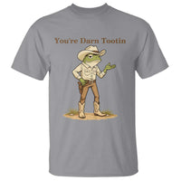 You're Darn Tootin T Shirt Funny Cowboy Frog Meme
