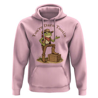 You're Darn Tootin Hoodie Funny Cowboy Frog Sarcastic Meme
