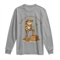 You're Darn Tootin Long Sleeve Shirt Funny Cowboy Frog Sarcastic Meme